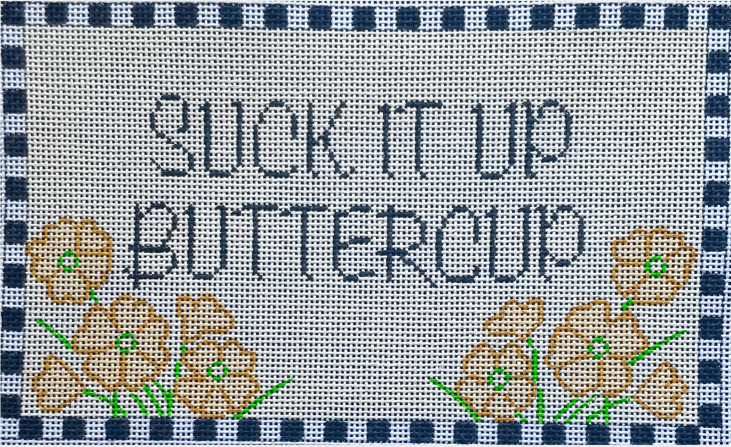 Suck it up Buttercup